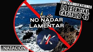 🏊 CONTRAINDICACIONES 🤕 Capítulo 9: MAR AGITADO 🌊 [Lo Esencial]