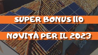 Novità Super Bonus 2023: Come cambia il bonus 110%