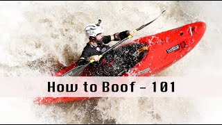 How to Boof - Whitewater Kayaking