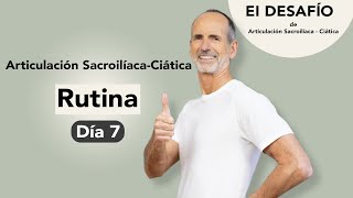 Desafío de Articulación Sacroilíaca-Ciática ✨ Día 7 👉 ¡Realiza esta rutina para ciática!