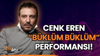 Cenk Eren'den "Büklüm Büklüm" Performansı!