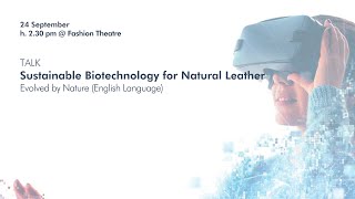 LINEAPELLE A New Point of Materials - Sustainable Biotechnology for Natural Leather