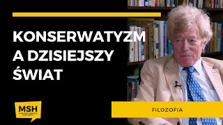 Konserwatyzm a dzisiejszy świat - Roger Scruton