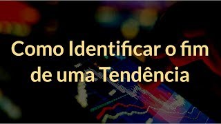 💰 Com Identificar uma Reversão de Tendência nos Gráficos