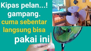 Cara memperbaiki kipas yg geraknya pelan #jalanhurip