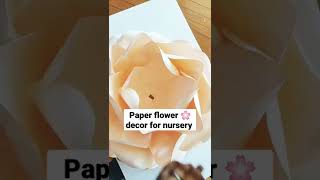 paper flower decor for nursery #nurserydecor#papercraft#paperrose#decor