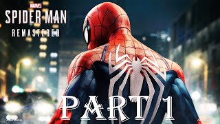 Marvel's Spider-Man Remastered Walkthrough Gameplay Part 1 | PC Gaming