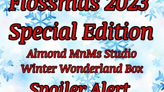 #flossmas Special Edition - Almond MnMs Studio Winter Wonderland box