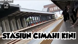 @amirudin4 STASIUN CIMAHI KINI