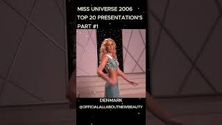 Miss Universe 2006 Top 20 Presentation's, Part No. 1. #missuniverse #missuniverso #allaboutnewbeauty