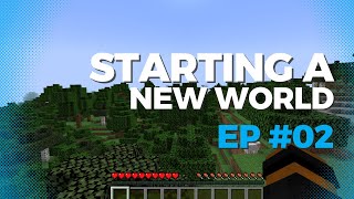 Starting a New World EP #02 #minecraft #minecraftsurvival