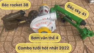 Combo bơm văn thể 4 và béc tưới phun mưa sky 41 , rocket 38 + ống cứu hỏa