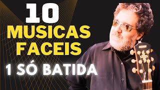 APRENDA 10 MUUSICAS COM A MESMA BATIDA NO VIOLÃO, MESMO QUE SEU RITIMO SEJA PÉSSIMO!