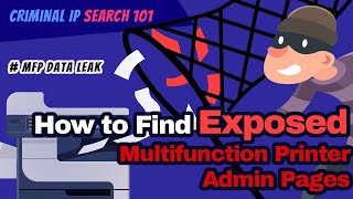 Criminal IP Search 101- How to Search for Exposed MFP Admin Pages