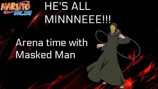 Naruto Online - MASKED MAN IS AWESOME - Kage rank - Arena Time