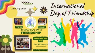 Celebrate International Day of Friendship 2024: Share Your Stories & Joy | Live Global Event #HOE