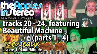 37.21-24 Renjeaux Listens to Beautiful Machine Parts 1-4 - Apples In Stereo - New Magnetic Wonder