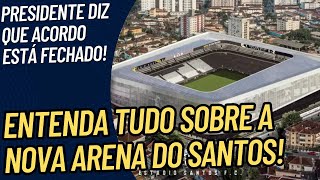 VEJA TUDO SOBRE A NOVA VILA BELMIRO! PRESIDENTE ANUNCIA NOVA ARENA E DEFENDE FÁBIO CARILLE!