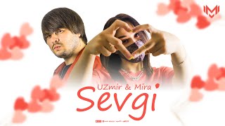 UZmir & Mira - Sevgi (Lyric video)