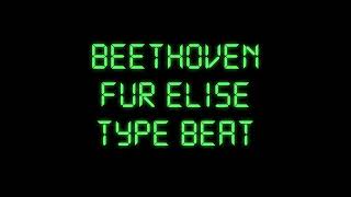 Beethoven - Für Elise Type Beat | Rap/Trap Beat | Instrumental