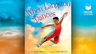 When Langston Dances | Kids Book Read Aloud Story 📚