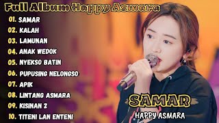 SAMAR - HAPPY ASMARA FULL ALBUM TERBARU 2024