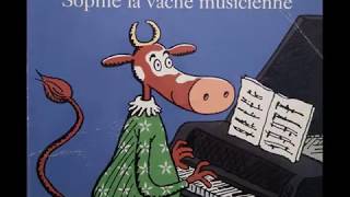 VIDEO ALBUM Sophie la vache musicienne