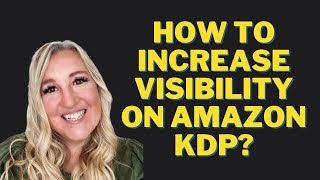 Is Your Book Visible On Amazon KDP | Let's Fix that!