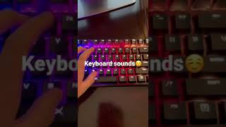 Noice keyboard sounds☺️