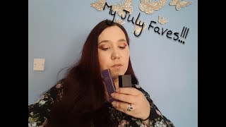 MY MONTH OF JULY FAVES!!!