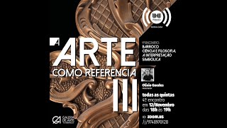 A Arte como Referência | Mód 3 - Encontro 4 - Barroco Ciência e filosofia, a Interpretação Simbólica