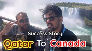 Qatar To Canada | Success Story | Part 1