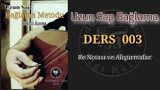 Sıfırdan Uzun Sap Bağlama Dersleri #003 Alıştırmalar