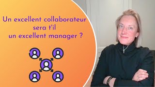 #133/365 -  Est ce qu'un excellent collaborateur fera un excellent manager ?