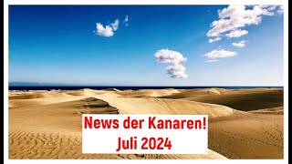 News der Kanaren! Juli 2024