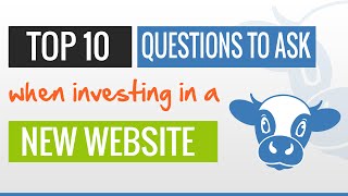 Top 10 questions to ask Yourself when investing in a new Website. #ATYC