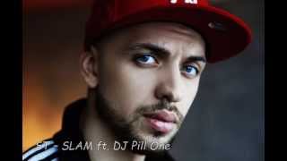 ST - SLAM ft  DJ Pill One (2013)