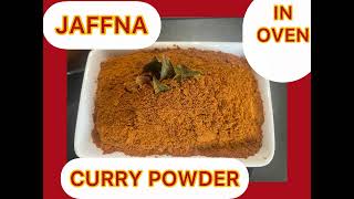 HOW TO MAKE JAFFNA CURRY POWDER IN THE OVEN | CURRY POWDER RECIPE