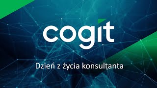 Dzień z życia konsultanta w Cogit