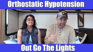 RV Life - Orthostatic Hypotension, A Road Trip Injury