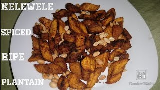 How to prepare kelewele/Spiced ripe plantain. (Ghana style)