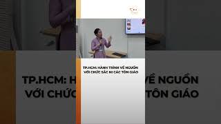 TP.HCM: Hành trình về nguồn với chức sắc Ni các tôn giáo #bchannel