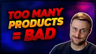 TOO MANY Products is a BAD idea for your website