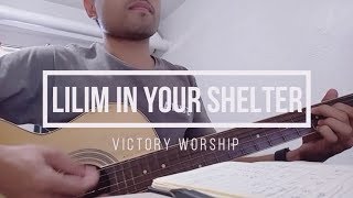 Lilim (In Your Shelter) Acoustic Cover - Victory Worship