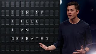 I Think. I Feel. I Am ... Defeated | I Think. I Feel. I Am. | 05-19-2024