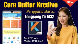 Cara Daftar Kredivo Agar Di setujui 2024 | Pengguna Baru Langsung Dapat Limit