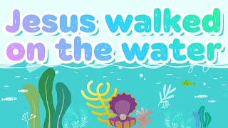 [영어성경동요] Jesus walked on the waterㅣ인기동요 | 어린이 동요 | Bible Songs for Kids | Bible Songs for Children