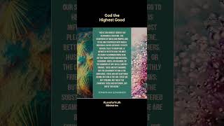 God the Highest Good by Jonathan Edwards #inspirationalquotes