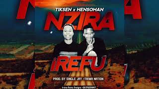 Tiksen ft Hensoman - Nzira (Audio) 2022