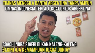 GILA‼️TIMNAS INDONESIA BANT4I ARGENTINA TANPA AMPUN‼️INDONESIA TERLALU KUAT UNTUK ARGENTINA‼️